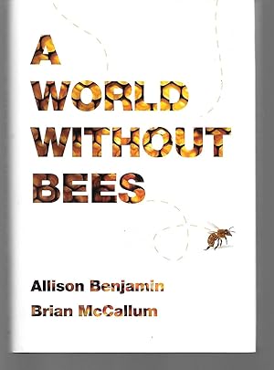 Seller image for A World Without Bees for sale by Thomas Savage, Bookseller
