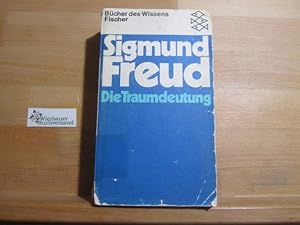 Die Traumdeutung. Fischer ; 6344 : Bücher des Wissens