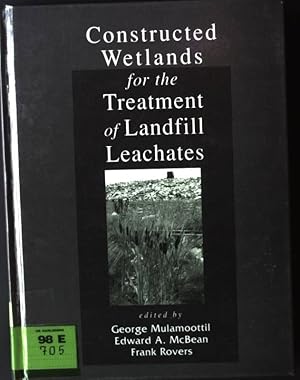 Bild des Verkufers fr Constructed Wetlands for the Treatment of Landfill Leachates zum Verkauf von books4less (Versandantiquariat Petra Gros GmbH & Co. KG)