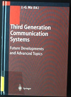 Seller image for Third Generation Communication Systems: Future Developments and Advanced Topics for sale by books4less (Versandantiquariat Petra Gros GmbH & Co. KG)