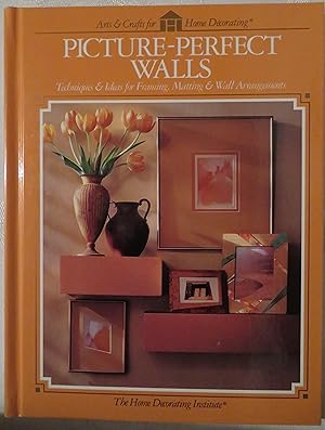 Picture-Perfect Walls: Techniques & Ideas for Framing, Matting & Wall Arrangements (Arts & Crafts...