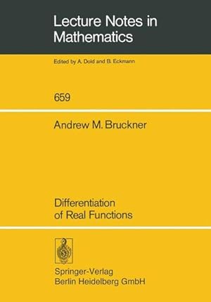 Bild des Verkufers fr Differentiation of Real Functions. (=Lecture notes in mathematics ; Vol. 659). zum Verkauf von Antiquariat Thomas Haker GmbH & Co. KG