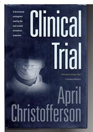 Seller image for CLINICAL TRIAL. for sale by Bookfever, IOBA  (Volk & Iiams)