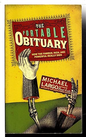 Seller image for THE PORTABLE OBITUARY: How the Famous, Rich, and Powerful Really Died. for sale by Bookfever, IOBA  (Volk & Iiams)