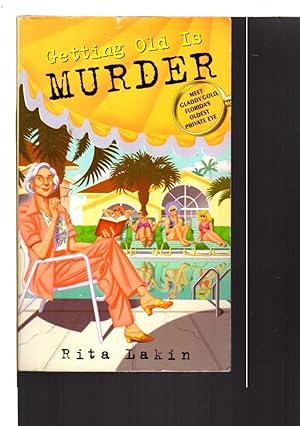 Seller image for GETTING OLD IS MURDER. for sale by Bookfever, IOBA  (Volk & Iiams)