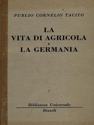 Image du vendeur pour La vita di Agricola e La Germania mis en vente par Librodifaccia