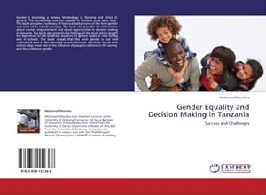 Immagine del venditore per Gender Equality and Decision Making in Tanzania : Success and Challenges venduto da AHA-BUCH GmbH