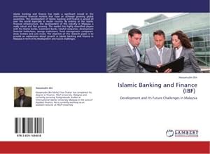Seller image for Islamic Banking and Finance (IBF) : Development and It's Future Challenges in Malaysia for sale by AHA-BUCH GmbH