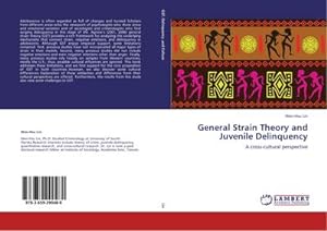 Seller image for General Strain Theory and Juvenile Delinquency : A cross-cultural perspective for sale by AHA-BUCH GmbH