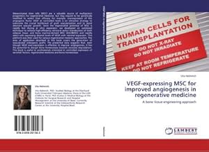 Seller image for VEGF-expressing MSC for improved angiogenesis in regenerative medicine : A bone tissue engineering approach for sale by AHA-BUCH GmbH
