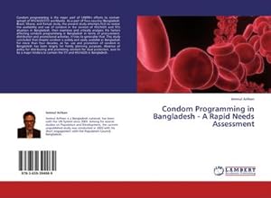 Seller image for Condom Programming in Bangladesh - A Rapid Needs Assessment for sale by AHA-BUCH GmbH