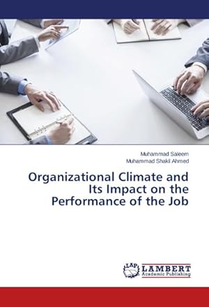 Seller image for Organizational Climate and Its Impact on the Performance of the Job for sale by AHA-BUCH GmbH