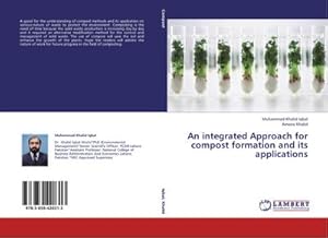 Immagine del venditore per An integrated Approach for compost formation and its applications venduto da AHA-BUCH GmbH