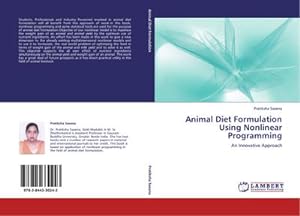 Image du vendeur pour Animal Diet Formulation Using Nonlinear Programming : An Innovative Approach mis en vente par AHA-BUCH GmbH