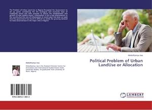 Seller image for Political Problem of Urban LandUse or Allocation for sale by AHA-BUCH GmbH