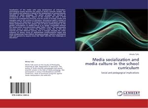 Seller image for Media socialization and media culture in the school curriculum : Social and pedagogical implications for sale by AHA-BUCH GmbH