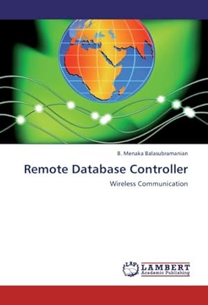 Imagen del vendedor de Remote Database Controller : Wireless Communication a la venta por AHA-BUCH GmbH