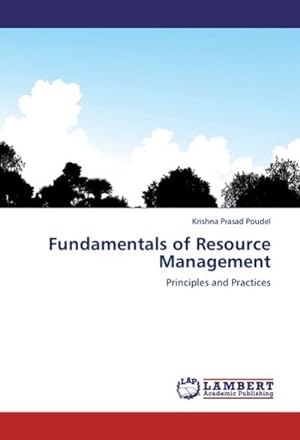 Seller image for Fundamentals of Resource Management : Principles and Practices for sale by AHA-BUCH GmbH