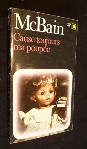 Image du vendeur pour Cause toujours ma poupe mis en vente par Abraxas-libris