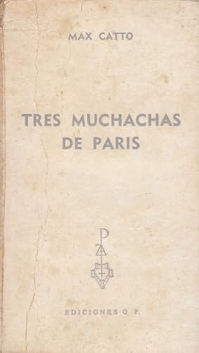 Imagen del vendedor de Tres muchachas de Paris a la venta por Librera Vobiscum