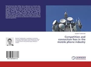 Imagen del vendedor de Competition and connection fees in the mobile phone industry a la venta por AHA-BUCH GmbH