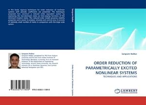 Seller image for ORDER REDUCTION OF PARAMETRICALLY EXCITED NONLINEAR SYSTEMS : TECHNIQUES AND APPLICATIONS for sale by AHA-BUCH GmbH