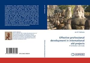 Imagen del vendedor de Effective professional development in international aid projects : A Cambodian case-study a la venta por AHA-BUCH GmbH