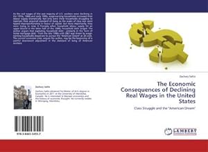 Seller image for The Economic Consequences of Declining Real Wages in the United States : Class Struggle and the "American Dream" for sale by AHA-BUCH GmbH
