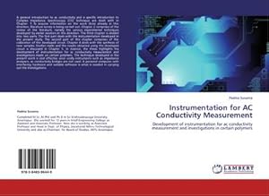 Seller image for Instrumentation for AC Conductivity Measurement : Development of instrumentation for ac conductivity measurement and investigations in certain polymers for sale by AHA-BUCH GmbH