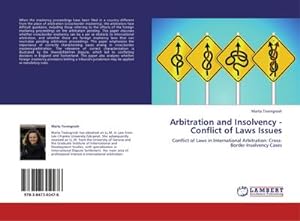 Bild des Verkufers fr Arbitration and Insolvency - Conflict of Laws Issues : Conflict of Laws in International Arbitration: Cross-Border Insolvency Cases zum Verkauf von AHA-BUCH GmbH