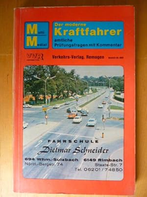 Der moderne Kraftfahrer. Katalog der amtlichen Prüfungsfragen und -antworten, für den Fahrschüler...
