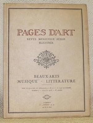 Seller image for Pages d'Art. Revue mensuelle suisse illustre. Beaux-Arts - Musique - Littrature. Numro 7 - juillet 1916 - 2me anne. Sommaire du Numro de Juillet 1916: Le peintre Carle Montag (20 illustrations). Dr. Stefan Markus. - L'Apprciation esthtique et l'histoire de l'Art, Waldemar Deonna. - Amour, pome, Georges Golay. - Le Virtuose, pome, F.-C. Lonchamp. - A poor young Sheperd, piano et chant, paroles de Verlaine, musique de Charles Lassueur. Notes et Documents. for sale by Bouquinerie du Varis