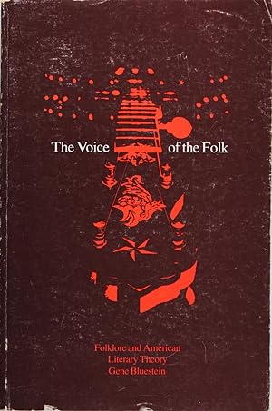 Image du vendeur pour The Voice of the Folk: Folklore and American Literary Theory mis en vente par Firefly Bookstore