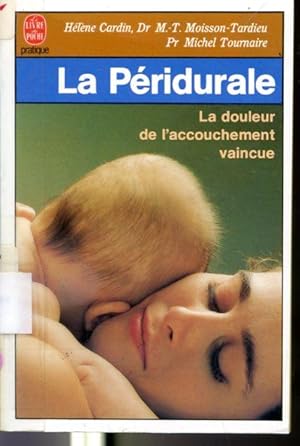 Seller image for La pridurale - La douleur de l'accouchement vaincue #7918 for sale by Librairie Le Nord