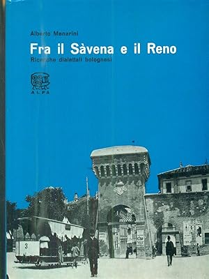 Bild des Verkufers fr Fra il Savena e il Reno zum Verkauf von Librodifaccia