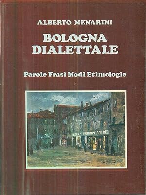 Bild des Verkufers fr Bologna dialettale zum Verkauf von Librodifaccia