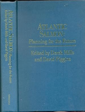 Seller image for Atlantic Salmon: Planning for the Future The Proceedings of the Third International Atlantic Salmon Symposium ? held in Biarritz, France, 21?23 October, 1986 for sale by CHARLES BOSSOM