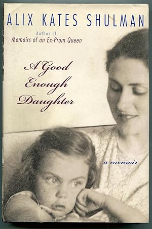 Bild des Verkufers fr A Good Enough Daughter: A memoir zum Verkauf von RT Books