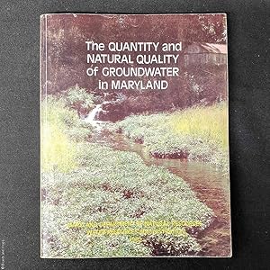 The Quality and Natural Quality of Groundwater in Maryland