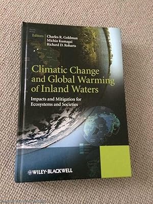 Climatic Change and Global Warming of Inland Waters: Impacts and Mitigation for Ecosystems and So...