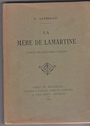 La mère de Lamartine, d'après des documents inédits