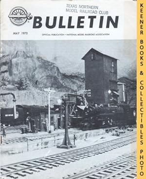NMRA Bulletin Magazine, May 1970: Vol. 35 No. 9, Issue 346 : Official Publication of the National...