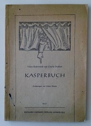 Kasperbuch. ; Charly Stephan. Zeichn. von Heinz Knopp