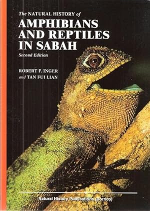 The Natural History of Amphibians and Reptiles in Sabah [SECOND EDITION]