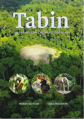 Tabin - Sabah's Greatest Wildlife Sanctuary
