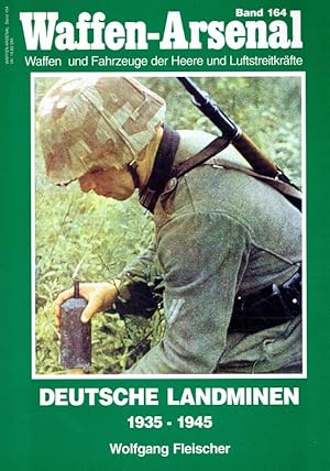 Waffen-Arsenal Band 164: Deutsche Landminen - 1945.