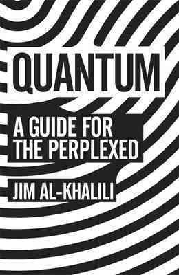 Image du vendeur pour Quantum : A Guide for the Perplexed mis en vente par GreatBookPrices