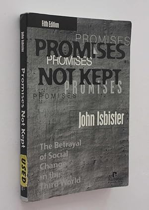 Image du vendeur pour Promises Not Kept: The Betrayal of Social Change in the Third World, Fifth Edition mis en vente par Cover to Cover Books & More