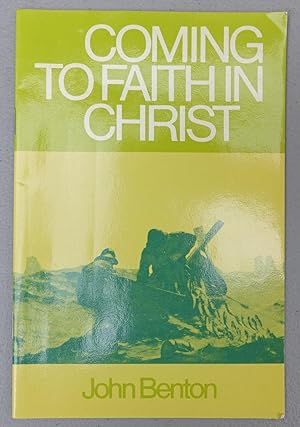 Seller image for Coming to Faith in Christ for sale by Faith In Print