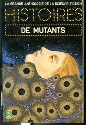 Seller image for Histoires de mutants - La grande anthologie de la science-fiction #3766 for sale by Librairie Le Nord